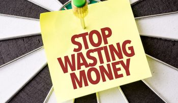 Stop Wasting Money